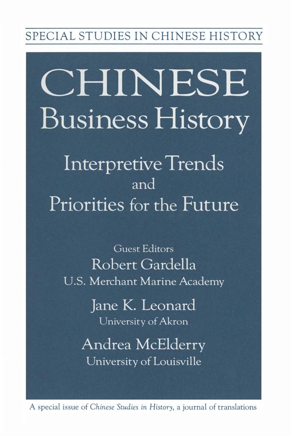 Chinese Business History by Andrea McElderry, Jane K. Leonard, Robert Gardella