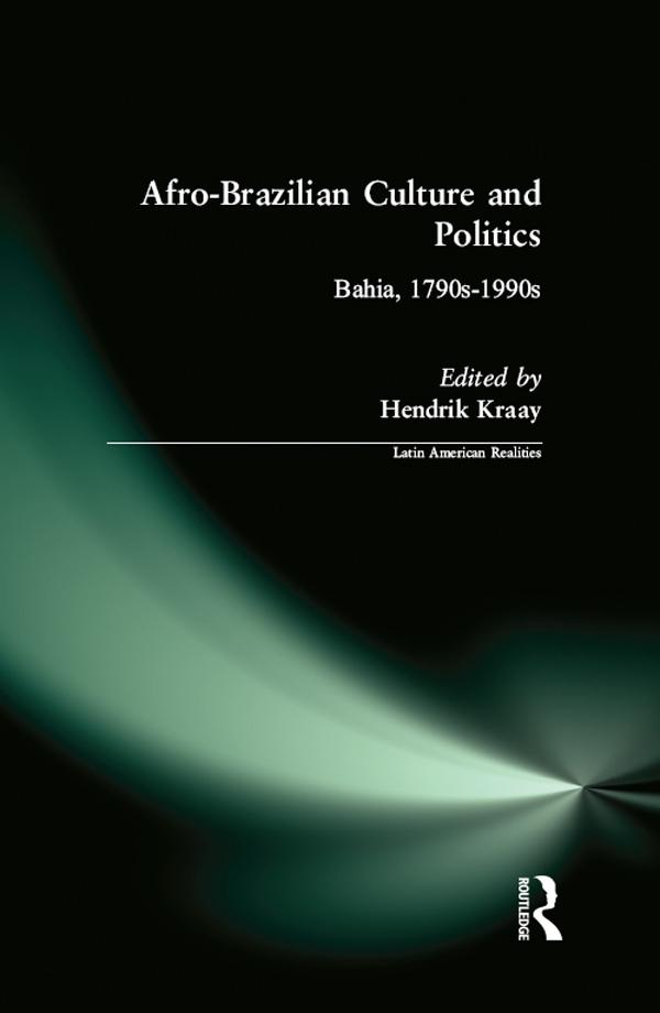 Afro-Brazilian Culture and Politics by Hendrik Kraay