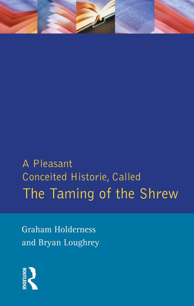 Taming of the Shrew by Bryan Loughrey, Graham Holderness
