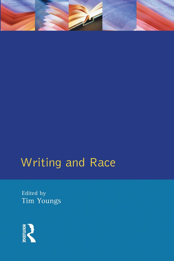 Writing and Race by Tim Youngs