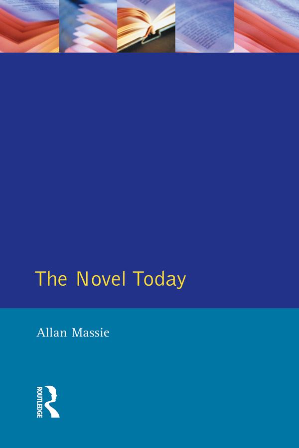 The Novel Today by Allan Massie