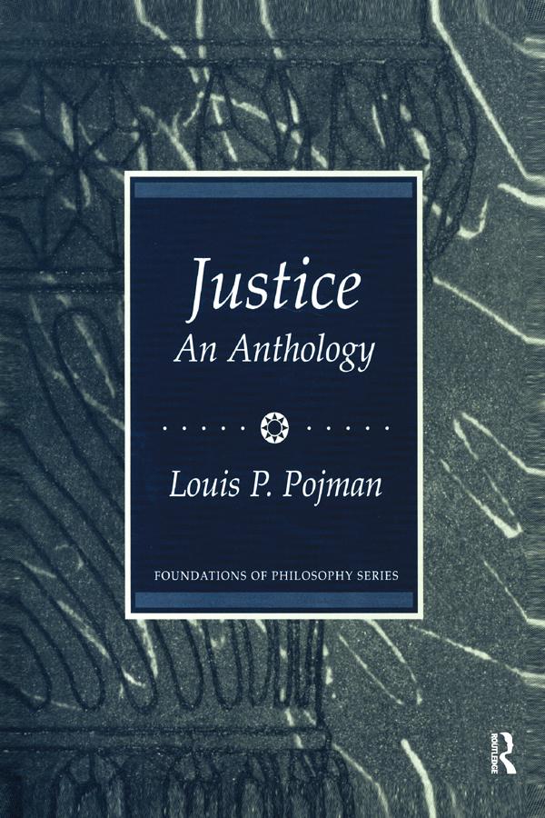 Justice: An Anthology by Louis P. Pojman