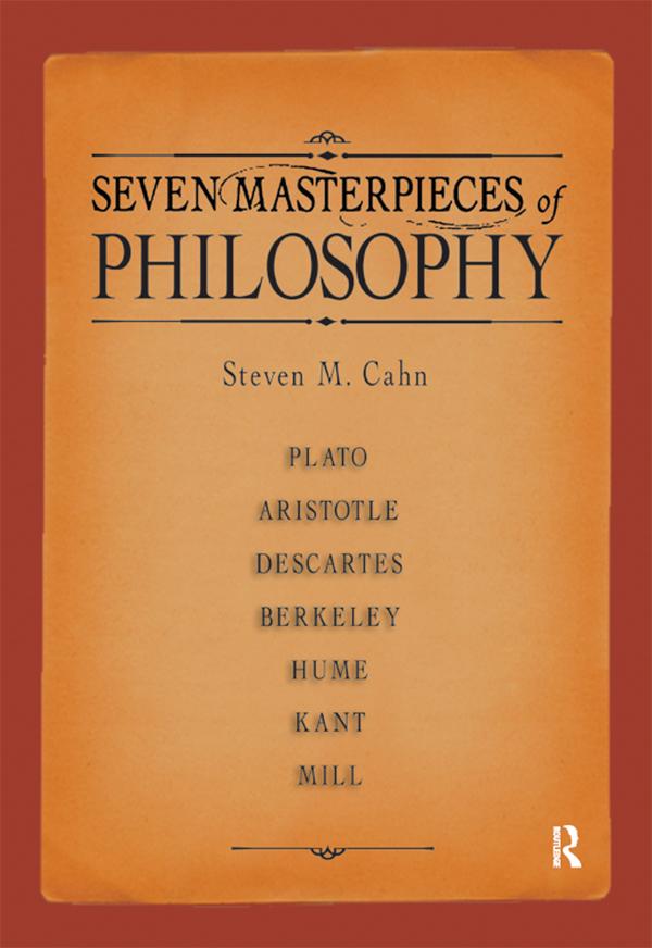 Seven Masterpieces of Philosophy by Steven M. Cahn