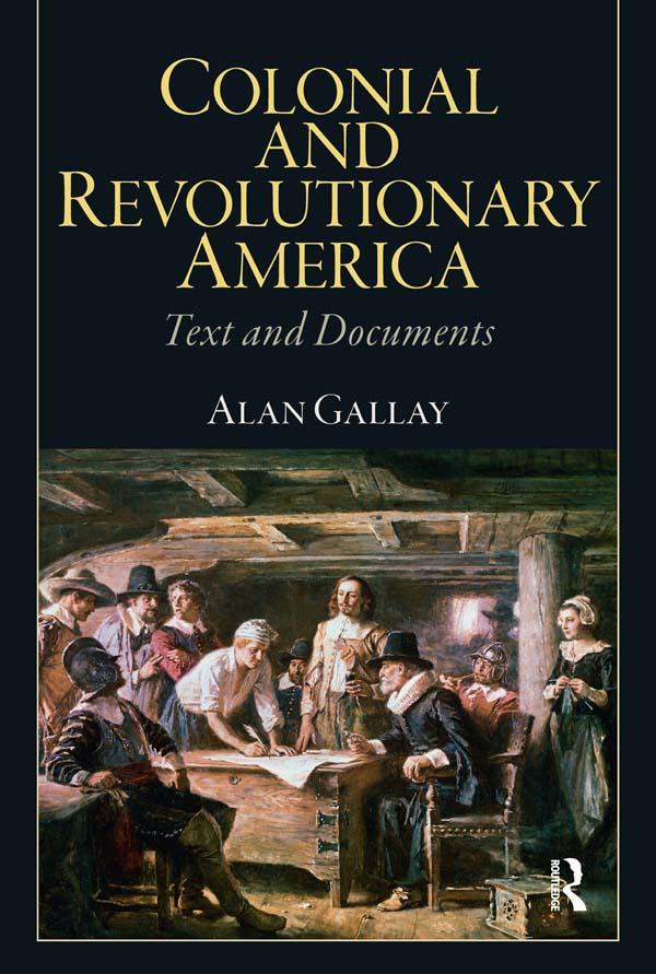 Colonial and Revolutionary America by Alan Gallay