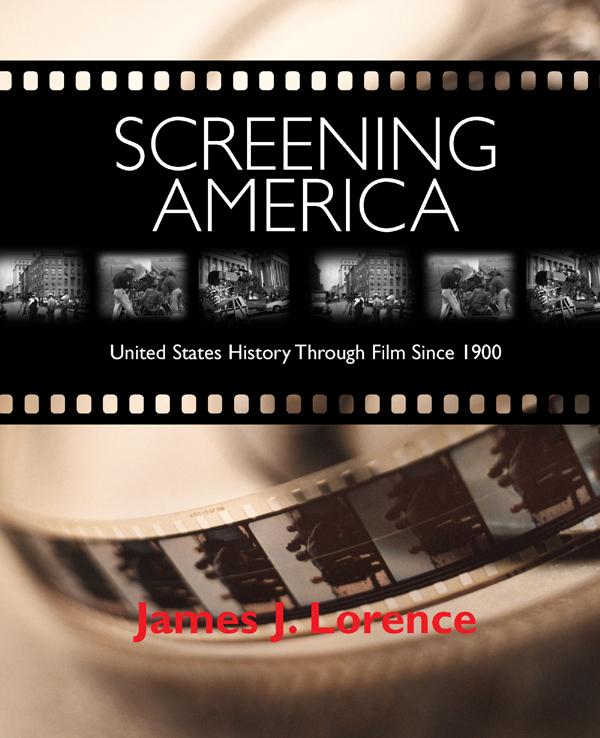 Screening America by James Lorence