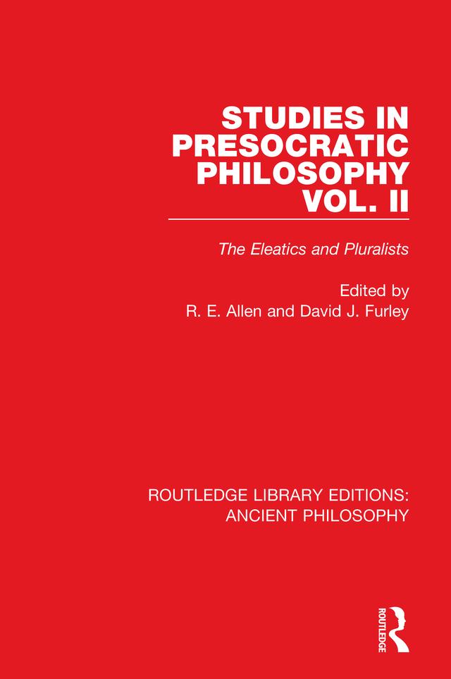 Studies in Presocratic Philosophy Volume 2 by David Furley, Reginald E Allen