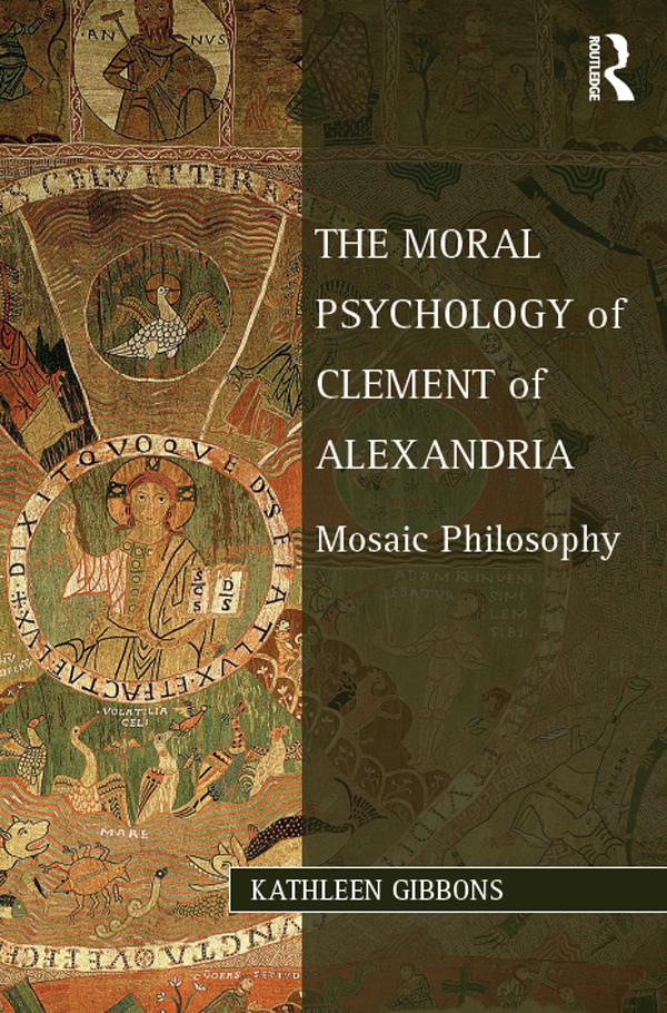 The Moral Psychology of Clement of Alexandria