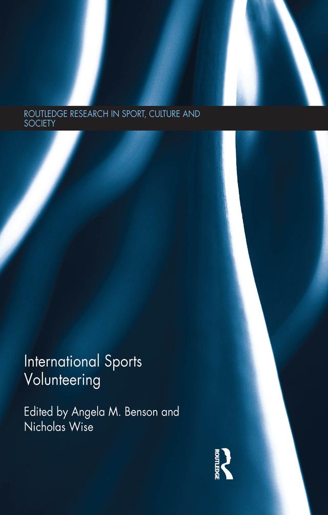 International Sports Volunteering by Angela M. Benson, Nicholas Wise