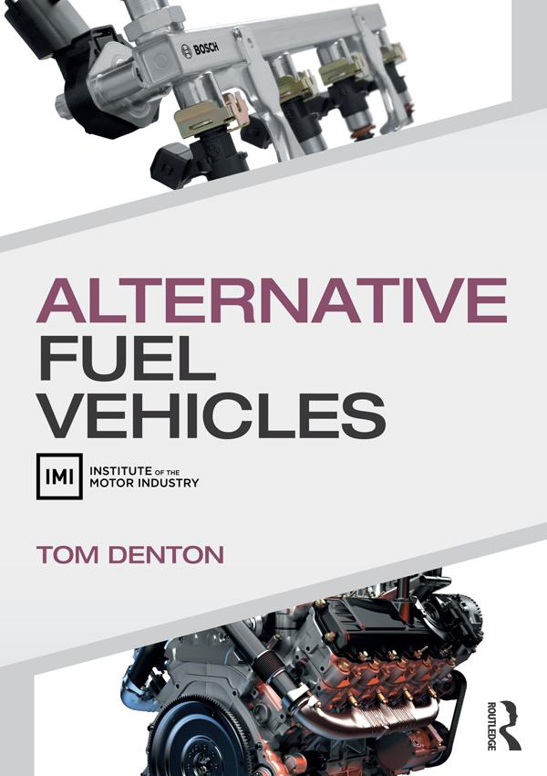 Alternative Fuel Vehicles by Tom Denton