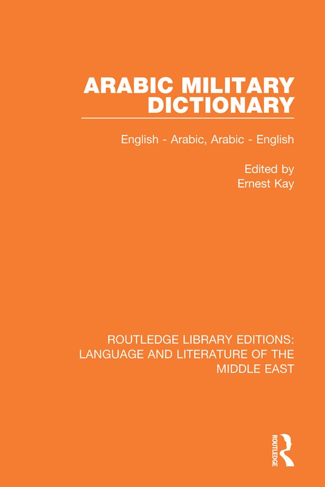 Arabic Military Dictionary by Ernest Kay