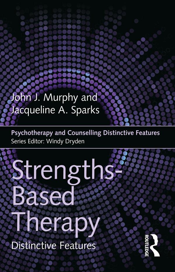 Strengths-based Therapy by Jacqueline Sparks, John Murphy
