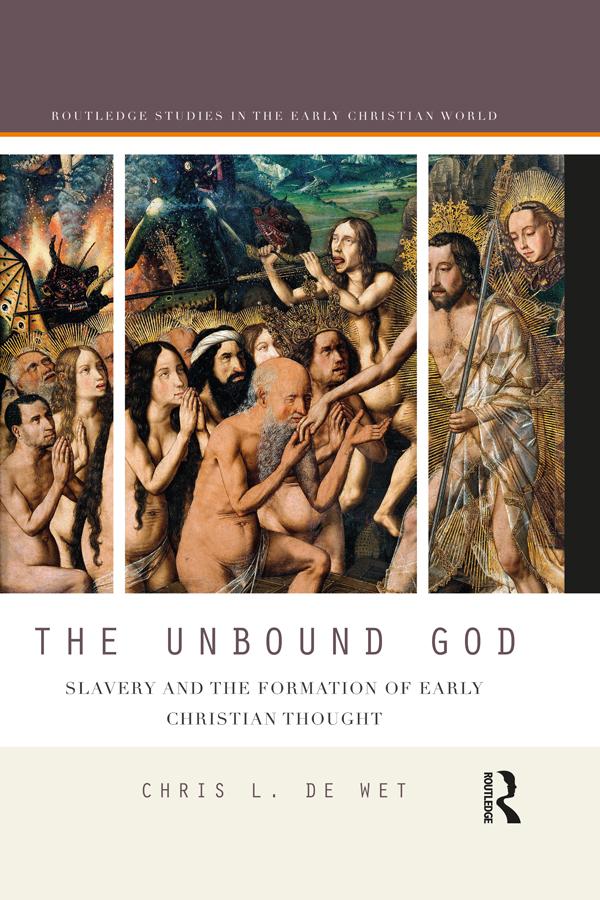 The Unbound God by Chris L. de Wet