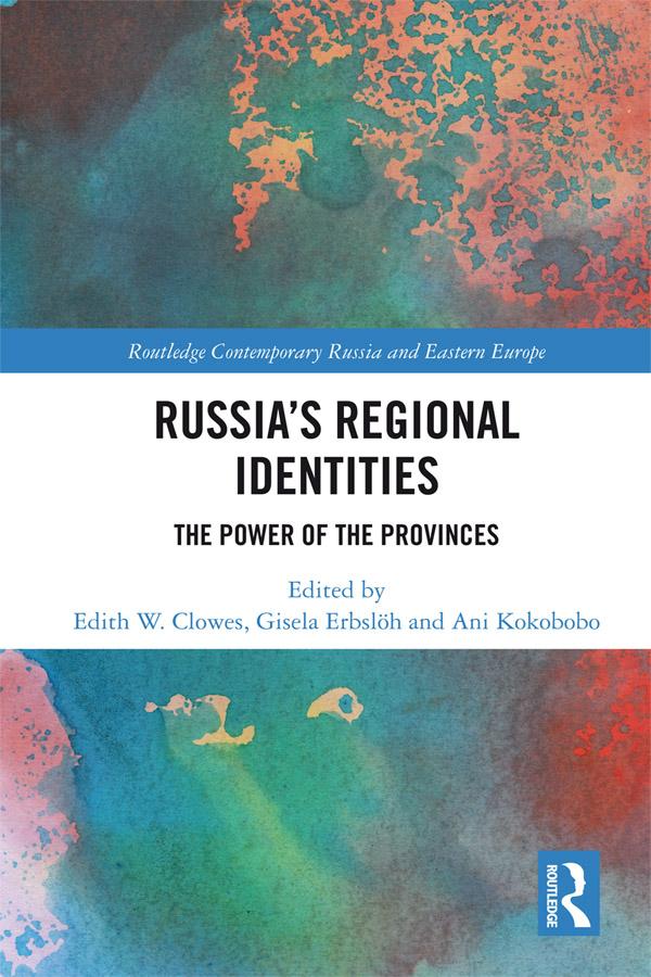 Russia's Regional Identities by Ani Kokobobo, Edith Clowes, Gisela Erbslöh