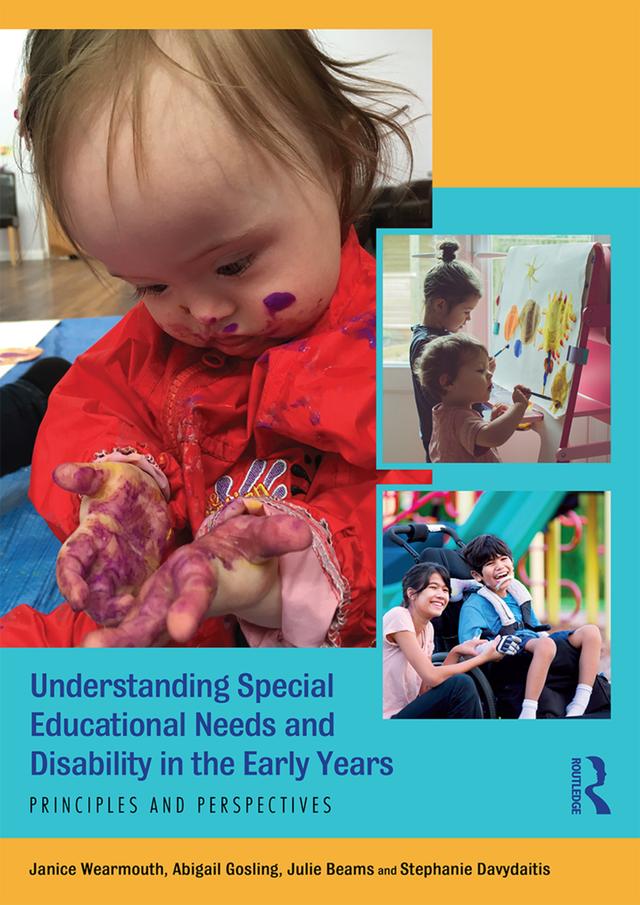 Understanding Special Educational Needs and Disability in the Early Years by Abigail Gosling, Janice Wearmouth, Julie Beams, Stephanie Davydaitis