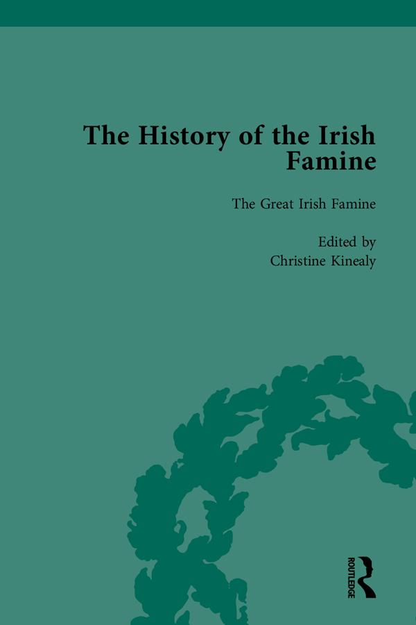 The History of the Irish Famine by Christine Kinealy