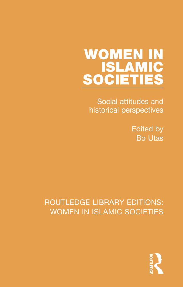 Women in Islamic Societies by Bo Utas