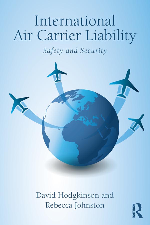 International Air Carrier Liability by David Hodgkinson, Rebecca Johnston