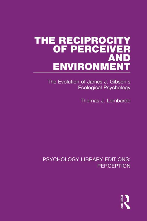 The Reciprocity of Perceiver and Environment