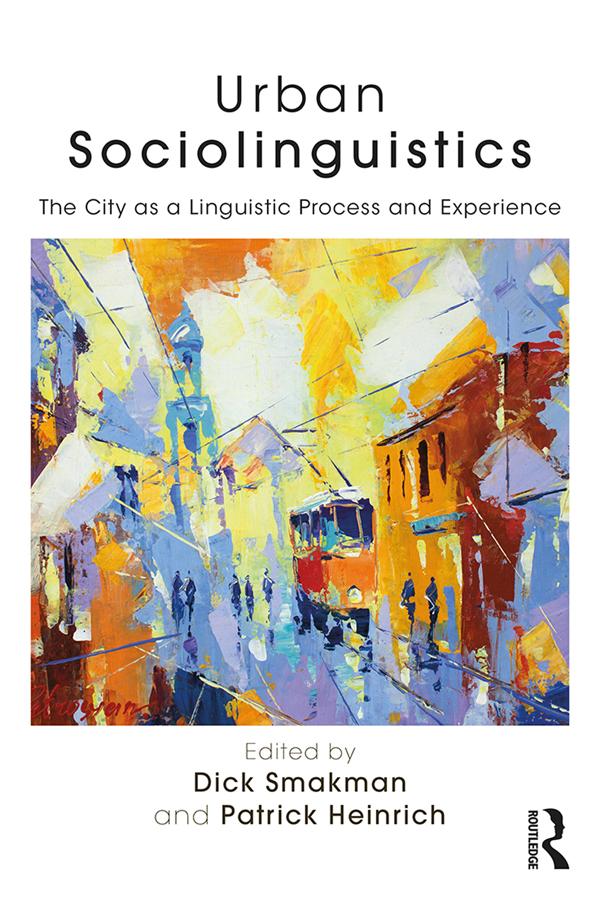 Urban Sociolinguistics by Dick Smakman, Patrick Heinrich