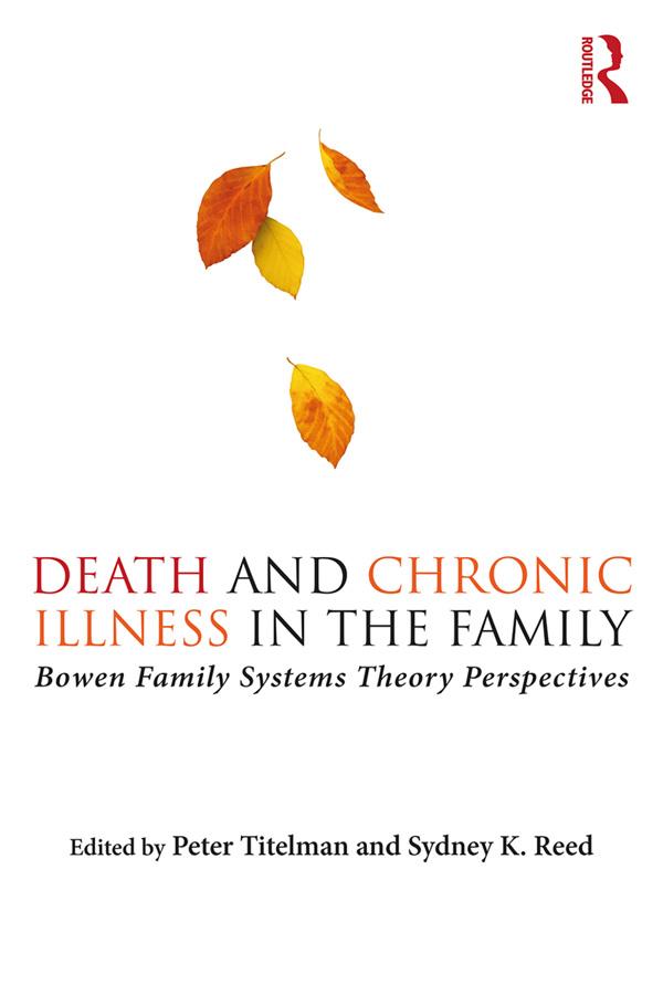 Death and Chronic Illness in the Family by Peter Titelman, Sydney K. Reed
