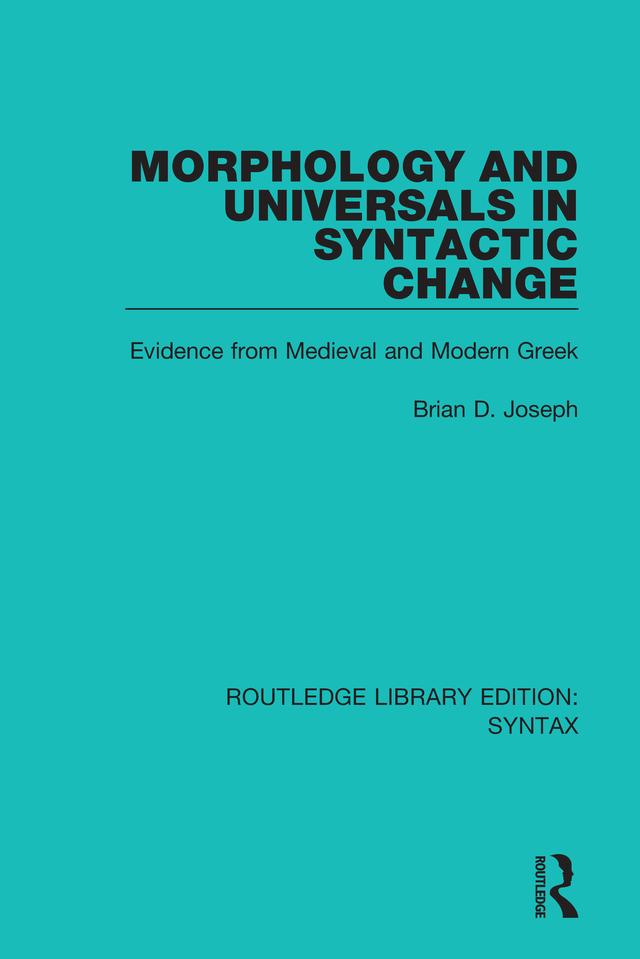 Morphology and Universals in Syntactic Change by Brian D. Joseph