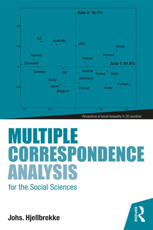 Multiple Correspondence Analysis for the Social Sciences by Johs. Hjellbrekke