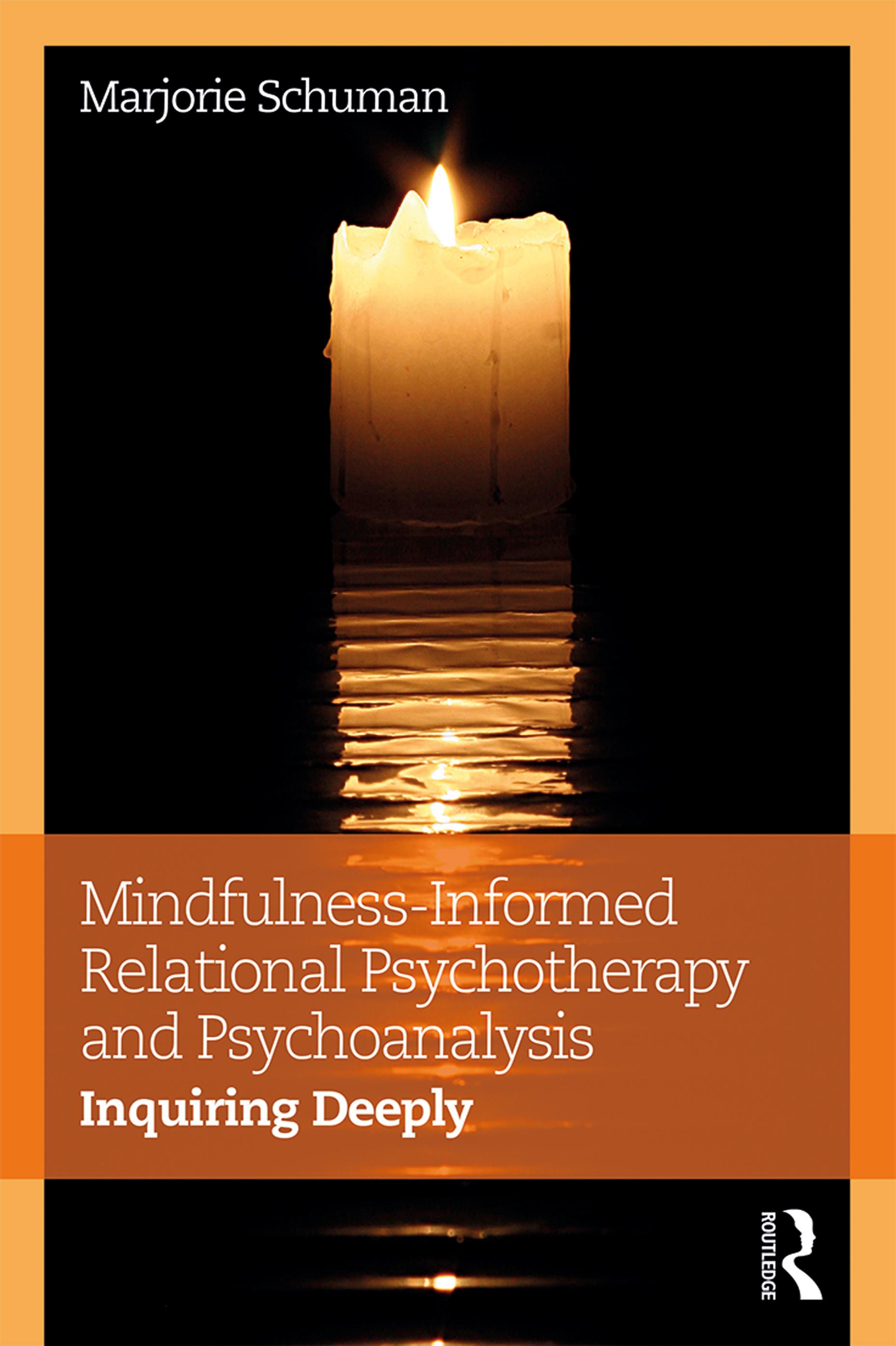 Mindfulness-Informed Relational Psychotherapy and Psychoanalysis
