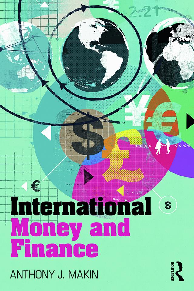 International Money and Finance by Anthony J. Makin