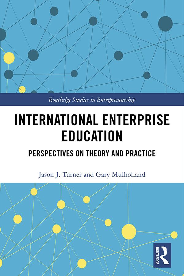 International Enterprise Education by Gary Mulholland, Jason Turner