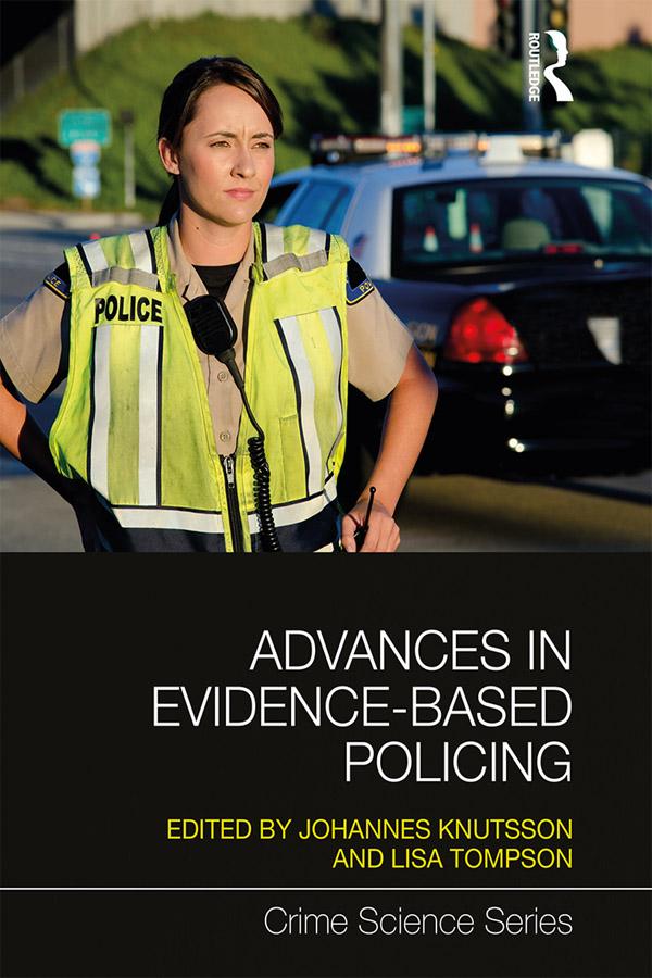 Advances in Evidence-Based Policing by Johannes Knutsson, Lisa Tompson