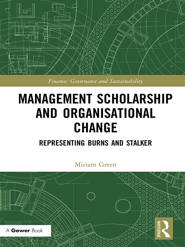 Management Scholarship and Organisational Change by Miriam Green