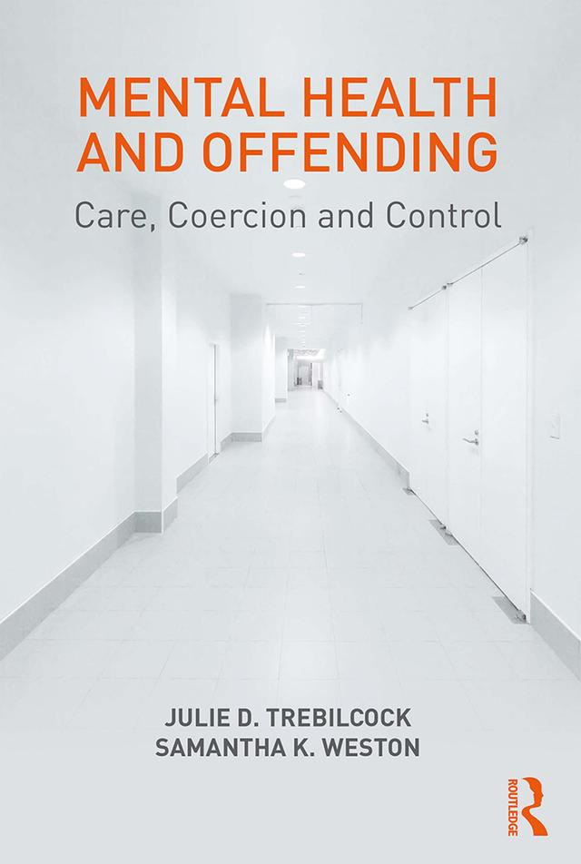 Mental Health and Offending by Julie Trebilcock, Samantha Weston