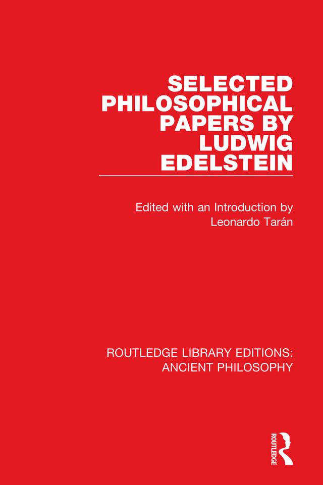 Selected Philosophical Papers by Ludwig Edelstein by Leonardo Tarán