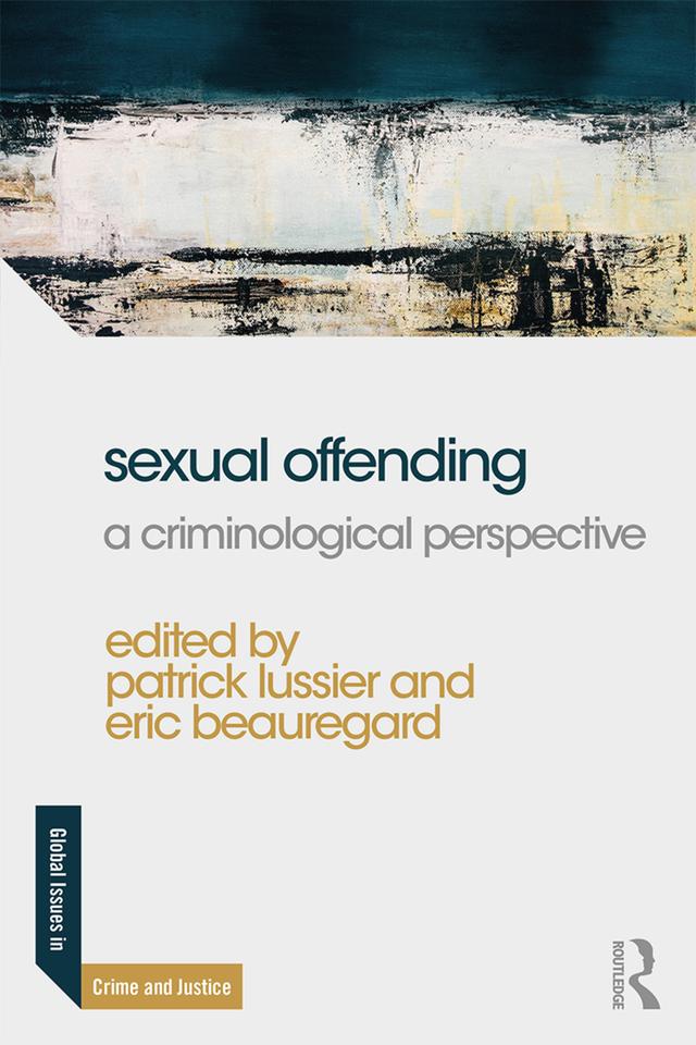 Sexual Offending by Eric Beauregard, Patrick Lussier