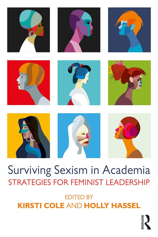 Surviving Sexism in Academia by Holly Hassel, Kirsti Cole