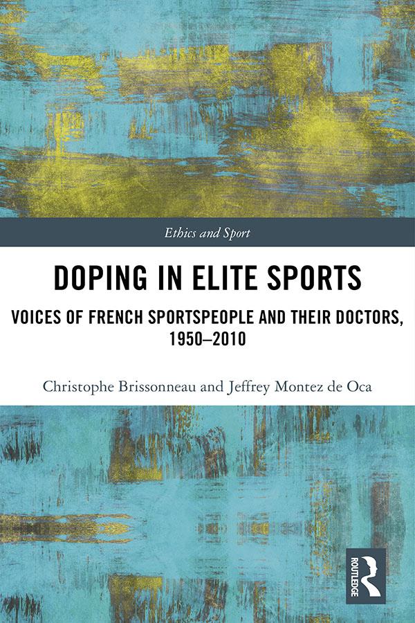 Doping in Elite Sports by Christophe Brissonneau, Jeffrey Montez de Oca