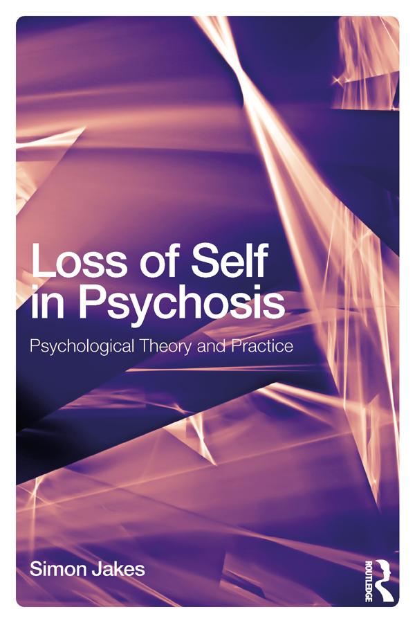 Loss of Self in Psychosis by Simon Jakes