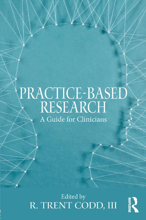 Practice-Based Research by R. Trent Codd, III