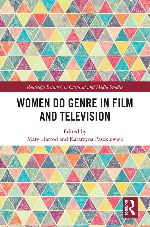 Women Do Genre in Film and Television by Katarzyna Paszkiewicz, Mary Harrod