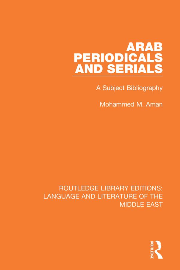 Arab Periodicals and Serials by Mohammad M. Aman