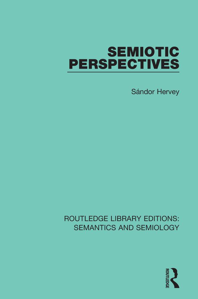 Semiotic Perspectives by Sándor Hervey