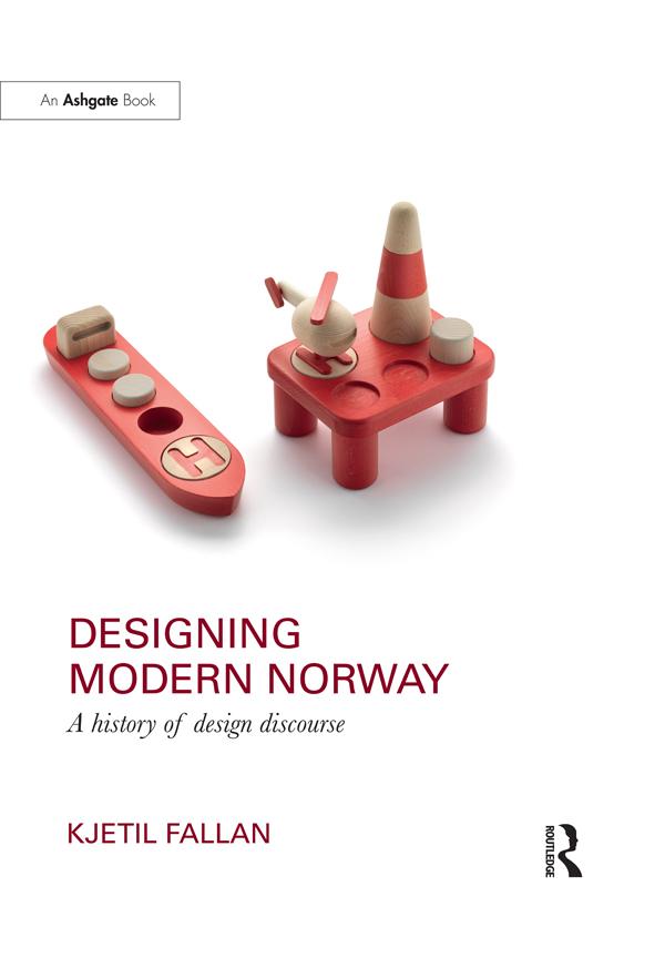 Designing Modern Norway by Kjetil Fallan