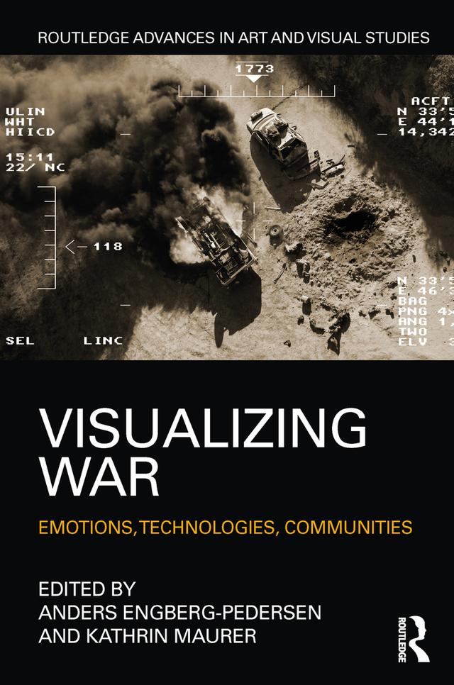 Visualizing War by Anders Engberg-Pedersen, Kathrin Maurer