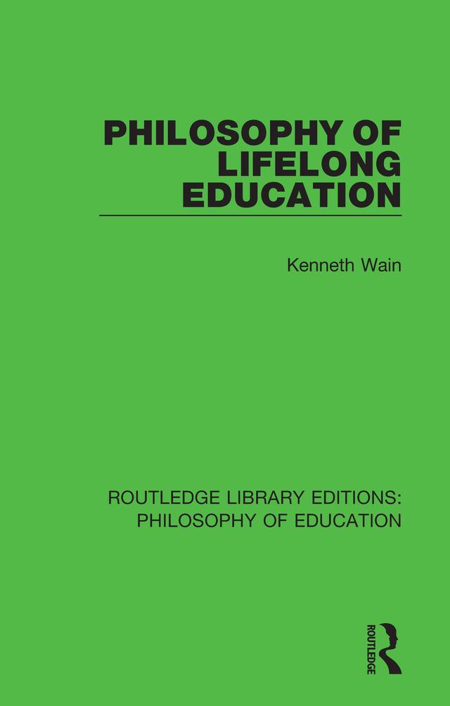 Philosophy of Lifelong Education by Kenneth Wain