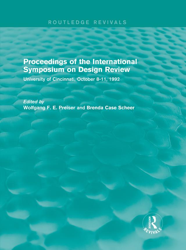 Proceedings of the International Symposium on Design Review (Routledge Revivals) by Brenda Case Scheer, Wolfgang F. E. Preiser