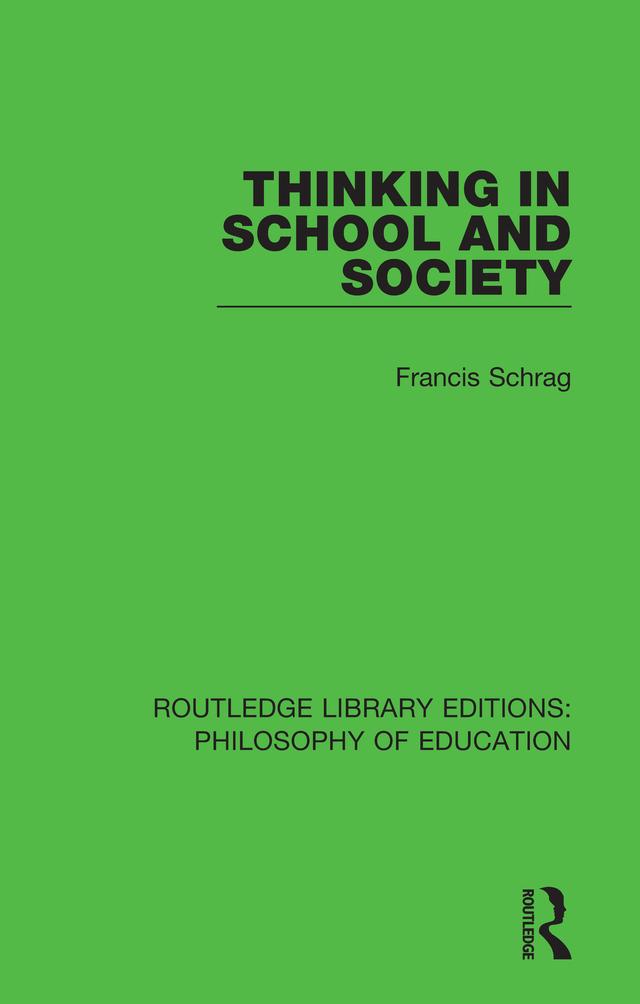 Thinking in School and Society by Francis Schrag