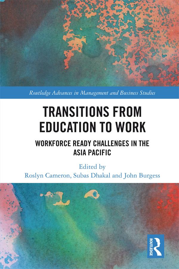 Transitions from Education to Work by John Burgess, Roslyn Cameron, Subas Dhakal
