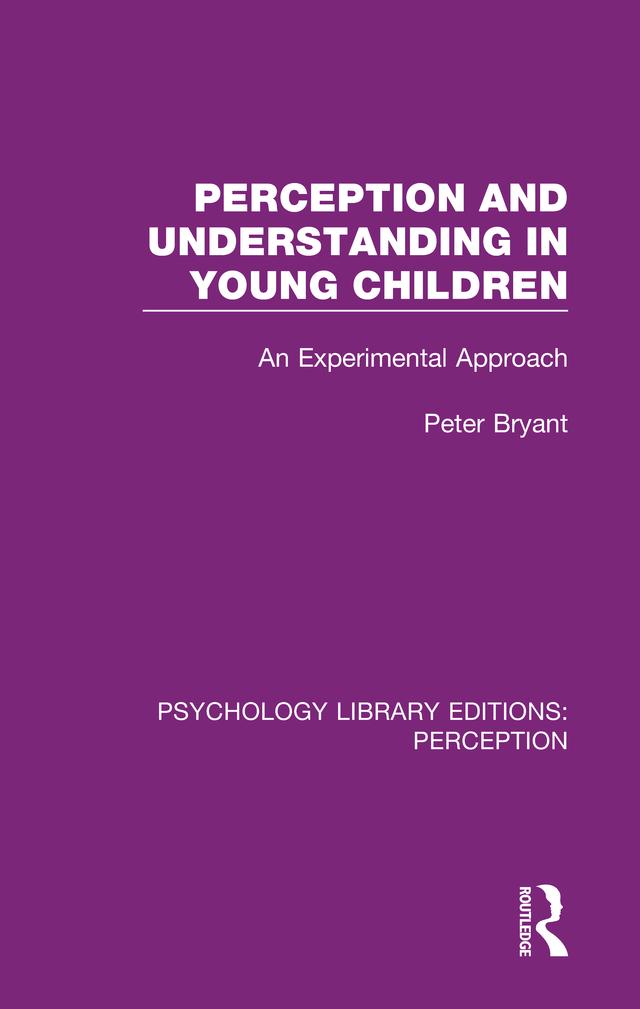Perception and Understanding in Young Children by Peter Bryant