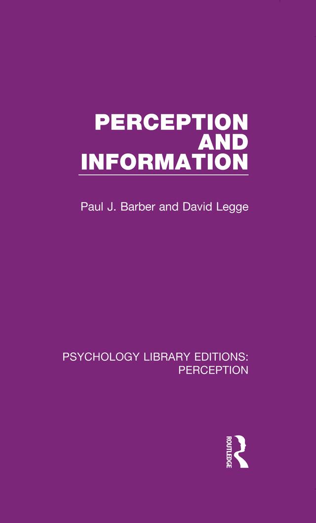 Perception and Information by David Legge, Paul J. Barber