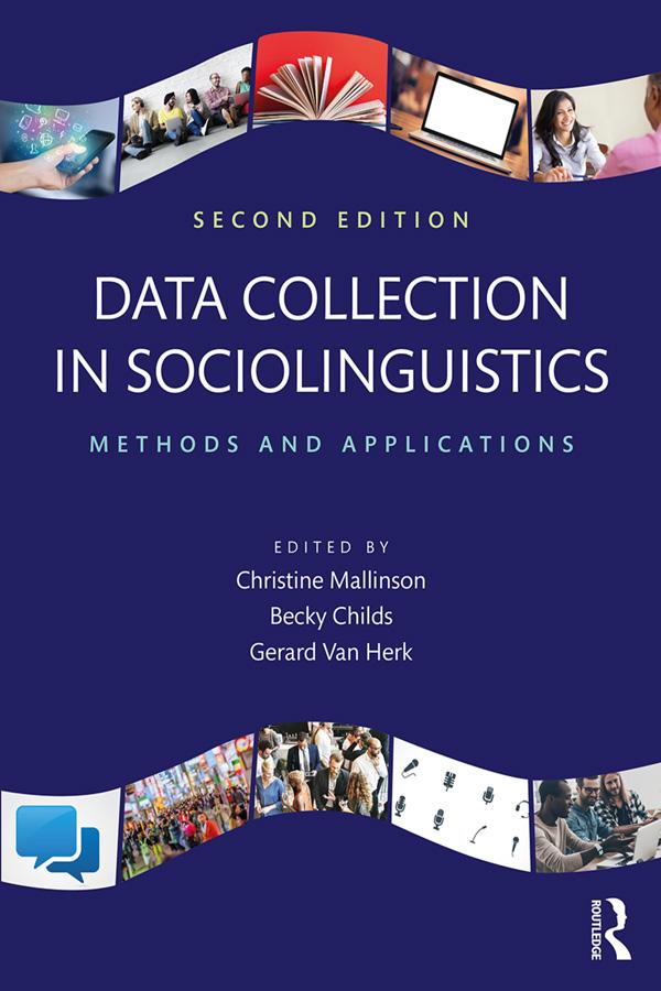 Data Collection in Sociolinguistics by Becky Childs, Christine Mallinson, Gerard Van Herk